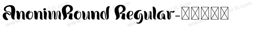 AnonimRound Regular字体转换